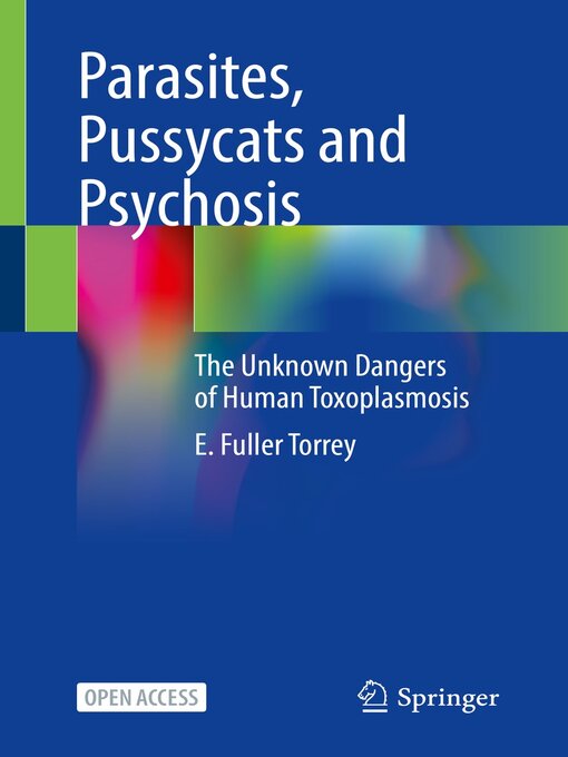 Title details for Parasites, Pussycats and Psychosis by E. Fuller Torrey - Available